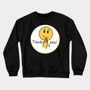 “Thank you!” Sign Crewneck Sweatshirt